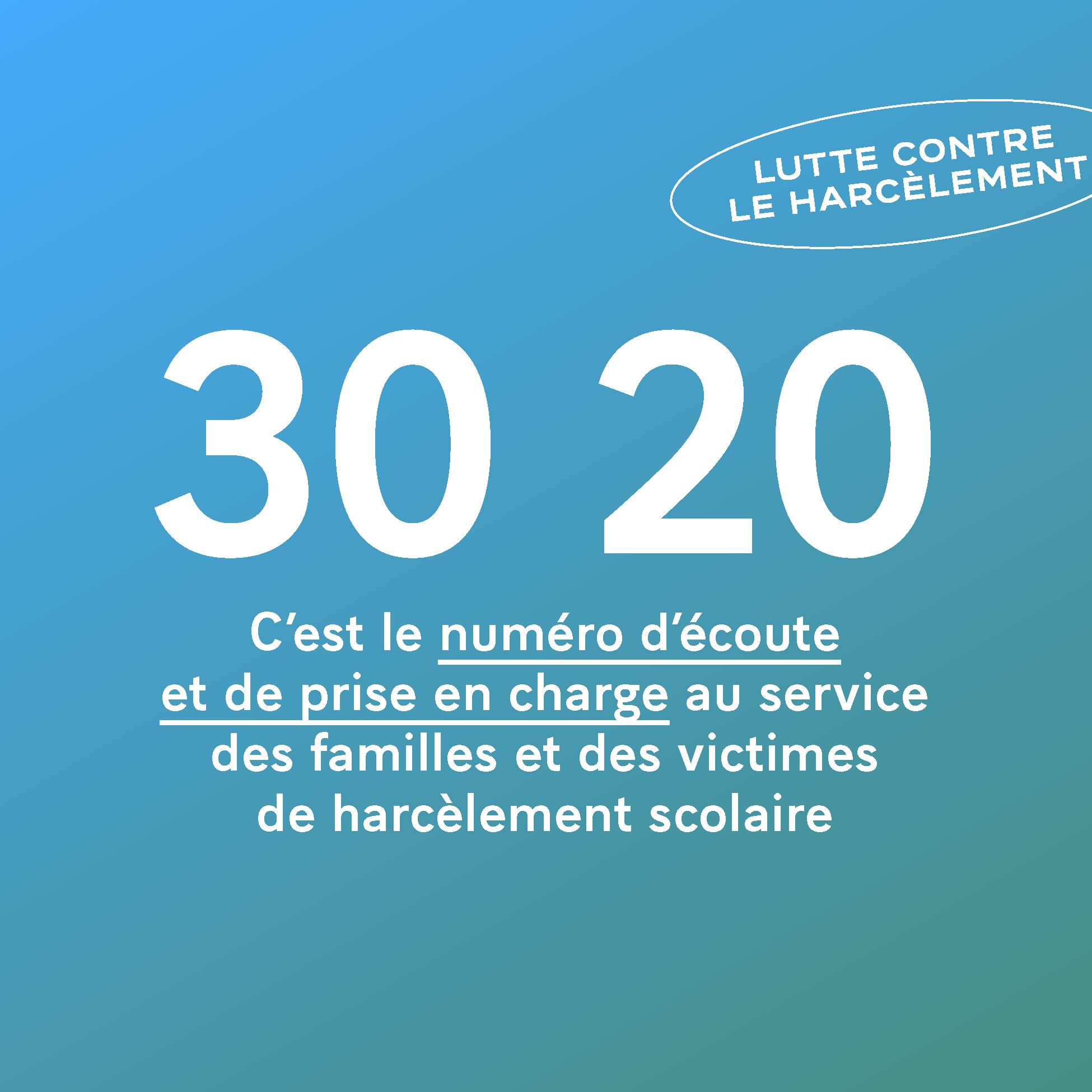 3020, c'est le numéro d'écoute et de prise en charge au service des victimes du harcèlement scolaire