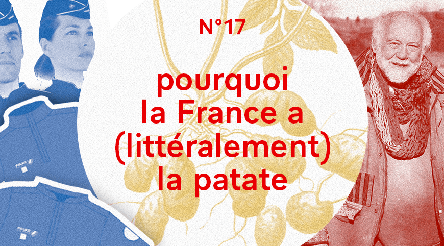 Pourquoi la France a littéralement la patate !