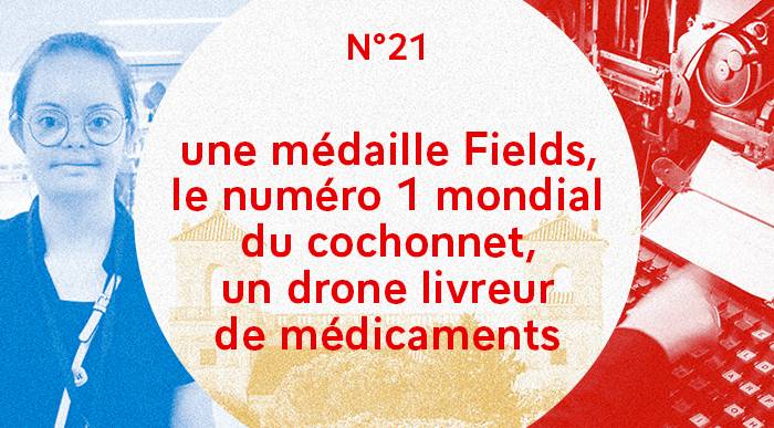 Une médaille Fields, le numéro 1 mondial du cochonnet, un drone livreur de médicaments