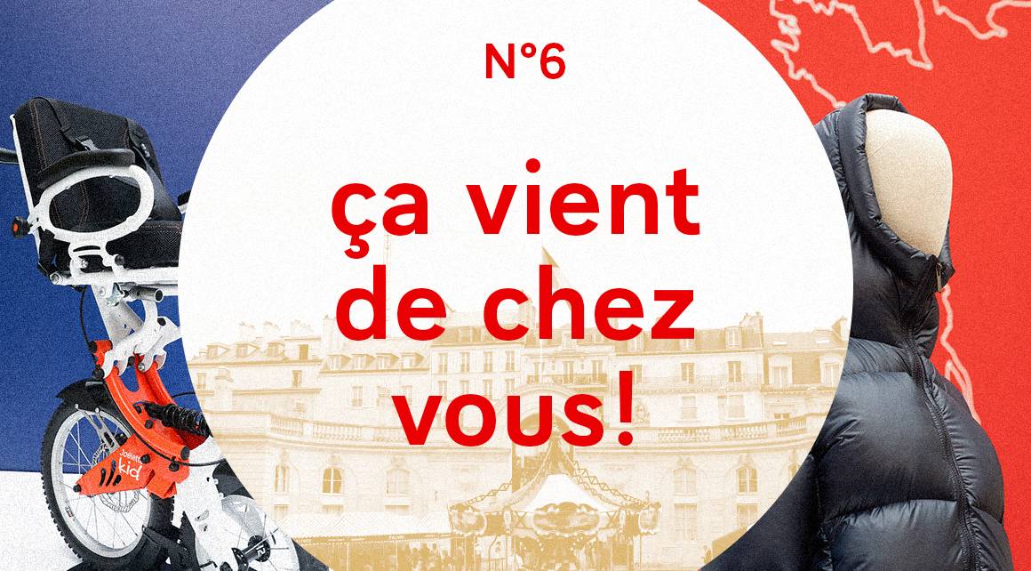 ça vient de chez vous !