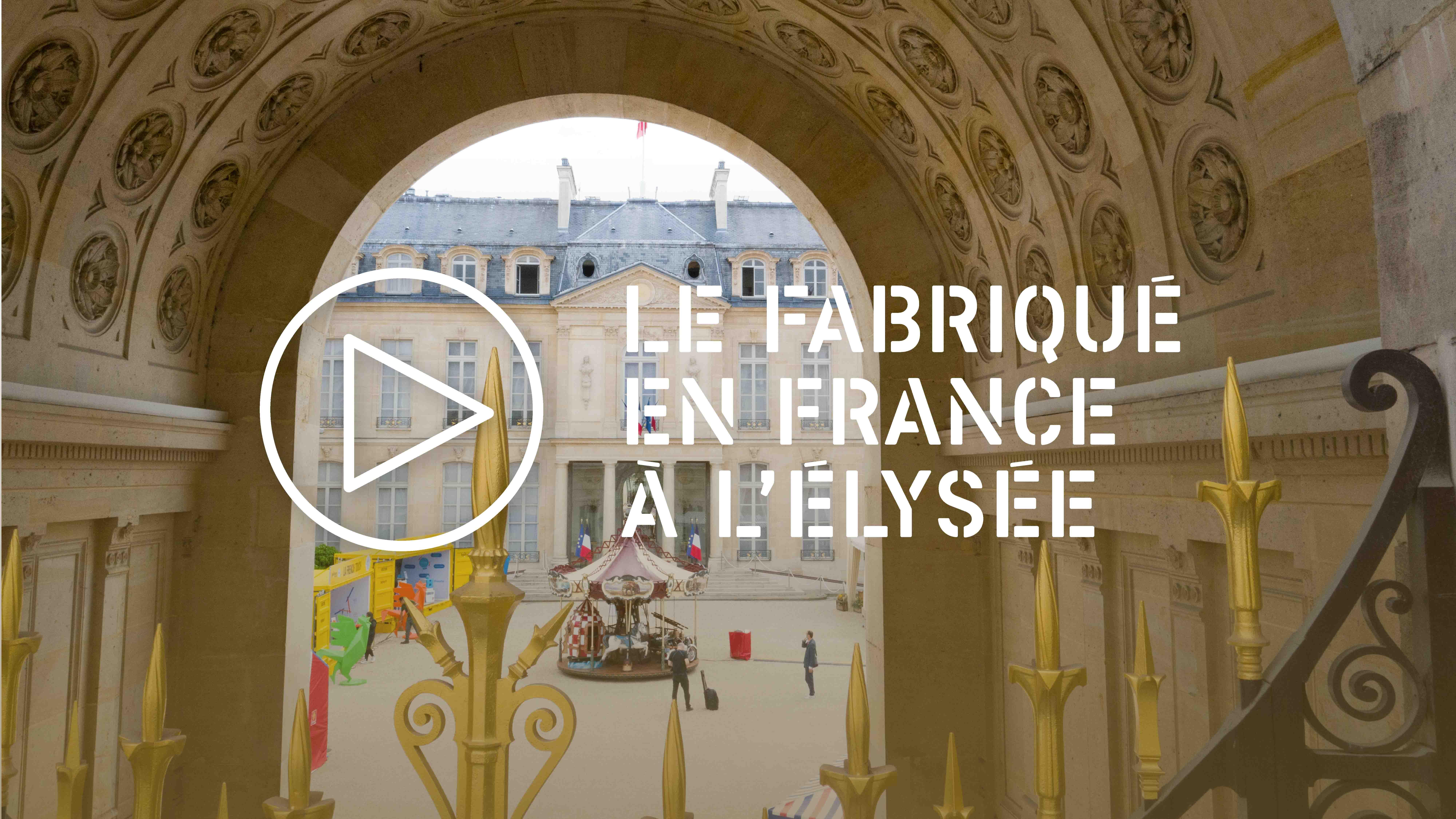 Le Fabriqué en France à l'Elysée